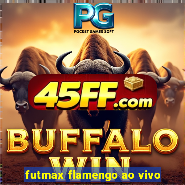 futmax flamengo ao vivo
